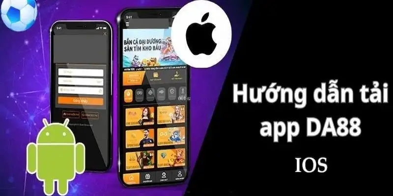 Tải app DA88 – Trải nghiệm cá cược đỉnh cao trên di động