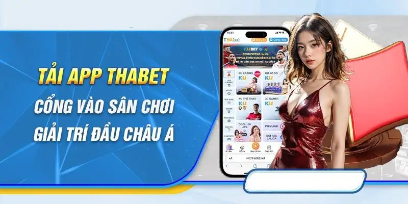 Tải app THABET - Hướng dẫn cài đặt trên Android & iOS 13 Tải app THABET – Hướng dẫn cài đặt trên Android & iOS